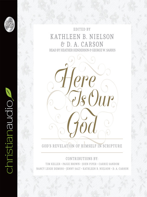 Title details for Here Is Our God by Kathleen B. Nielson - Available